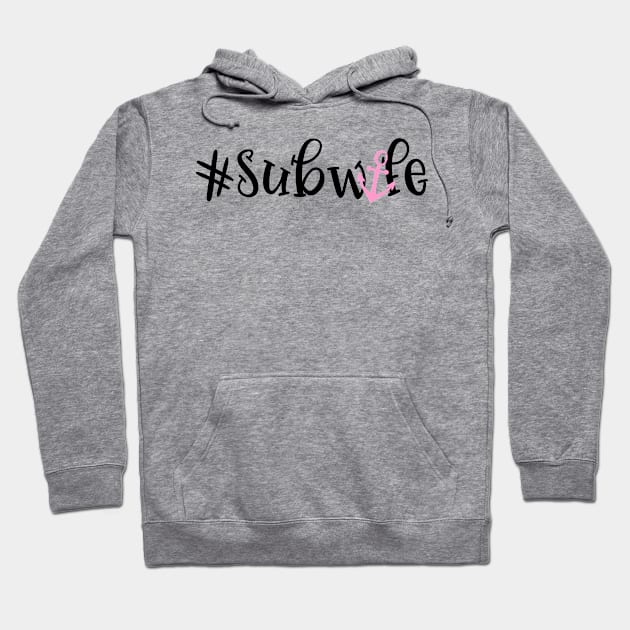 #subwife (with anchor) - Black Hoodie by Submarine Sweethearts